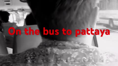Bus to Pattaya from Bangkok [u0nurBjaHvk]