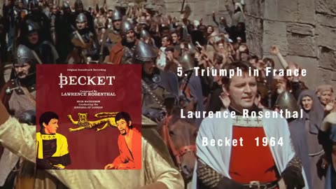5 Triumph in France - Laurence Rosenthal - Becket soundtrack (1964 film)