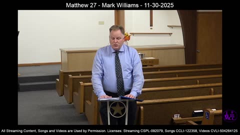 Matthew 27 - Mark Williams - 11-30-2025