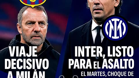 ⚽️ Noche de verdad en San Siro Inter vs Barça por un lugar en la gloria 🔥