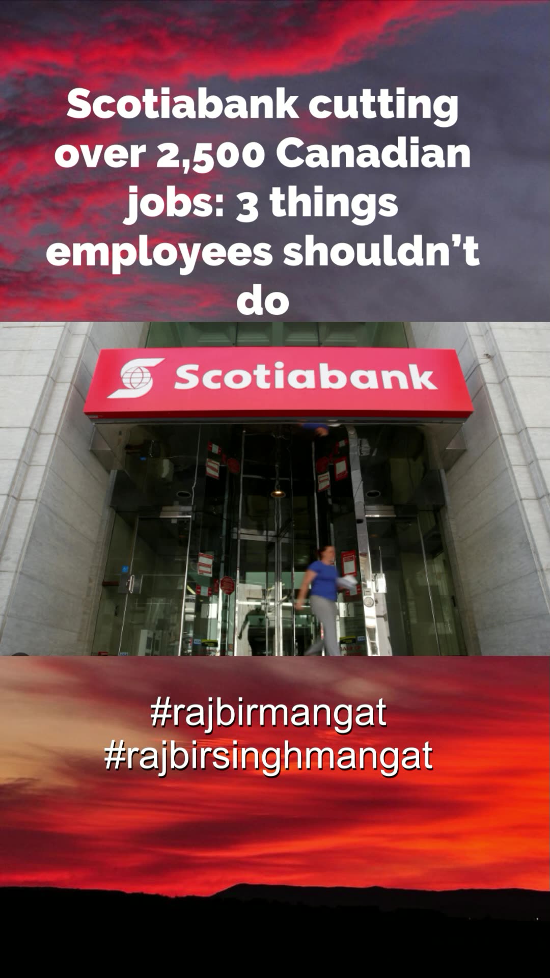 Scotiabank cutting over 2,500 Canadian jobs: 3 things employees shouldn’t do