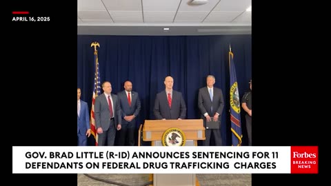 BREAKING: Gov. Little Announces Sentencing For 11 Defendants On Federal Drug Trafficking Charges
