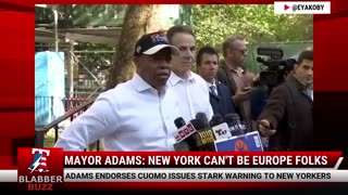 Mayor Adams: New York Can't Be Europe Folks