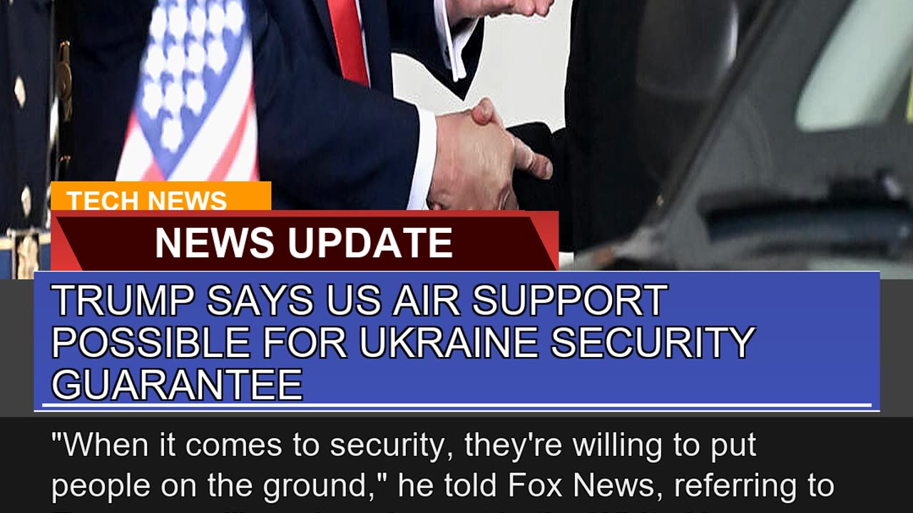 Trump Says US Air Support Possible for Ukraine Sec
