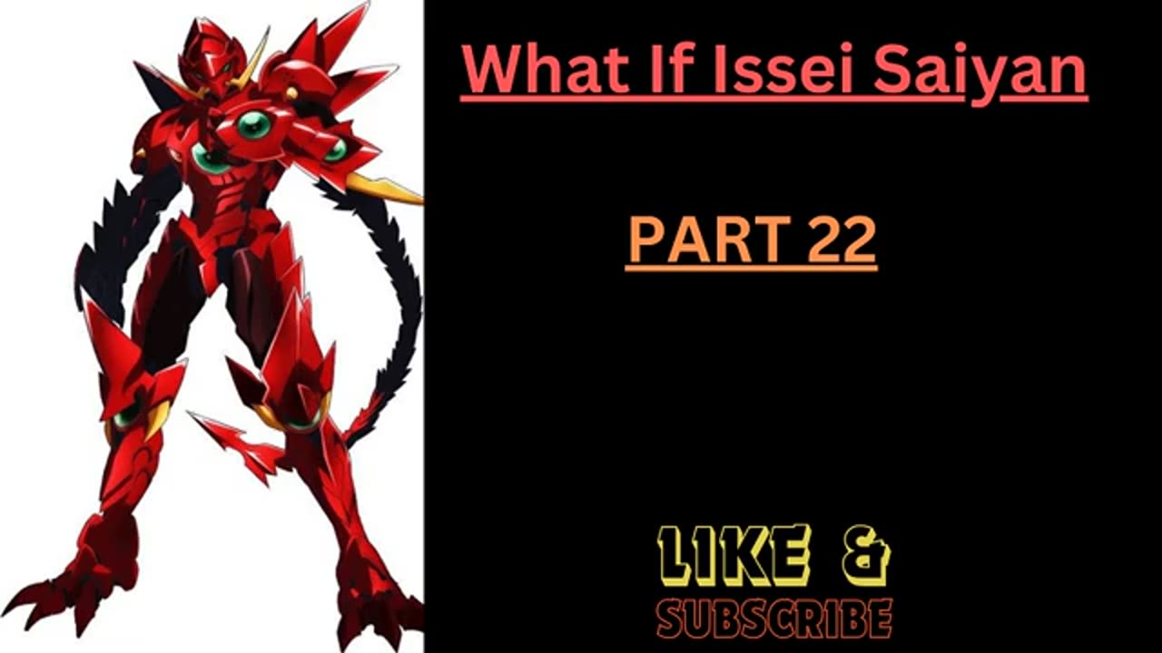 What IF Issei Saiyan Part 22