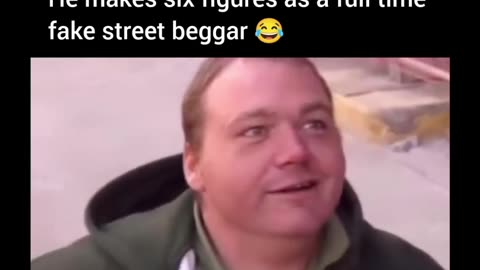 He makes six figures as a full time fake street beggar