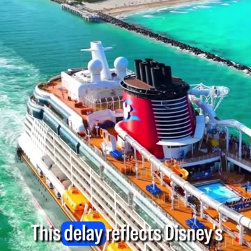 Disney's New Cruise Ship DELAYED 3 Months!