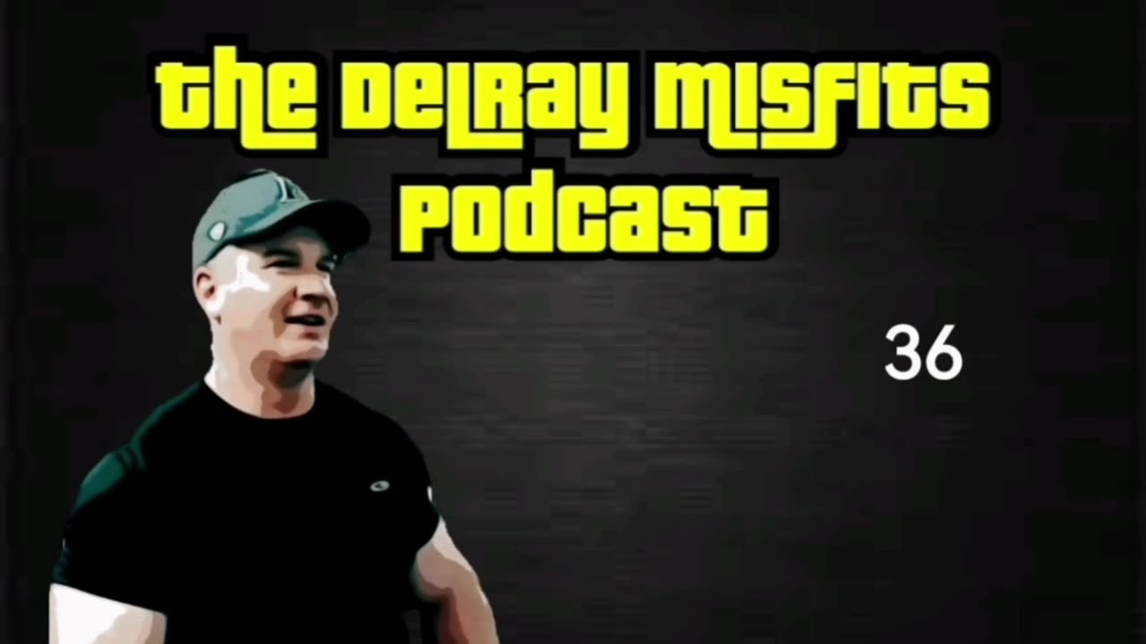 The Delray Misfits Podcast - 36