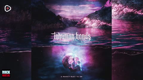 💽 Inhuman Hands - A Perfect Place to Die (EP) 2025