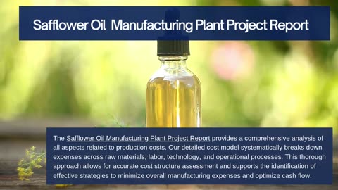 Safflower Oil Manufacturing Plant Project Report