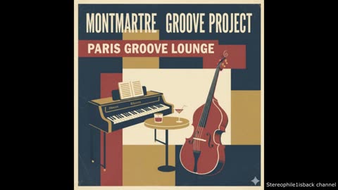 Montmartre Groove Project - Lounge de Pigalle