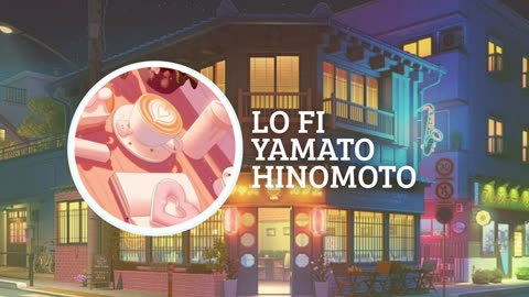 Lo fi by yamato hinomoto