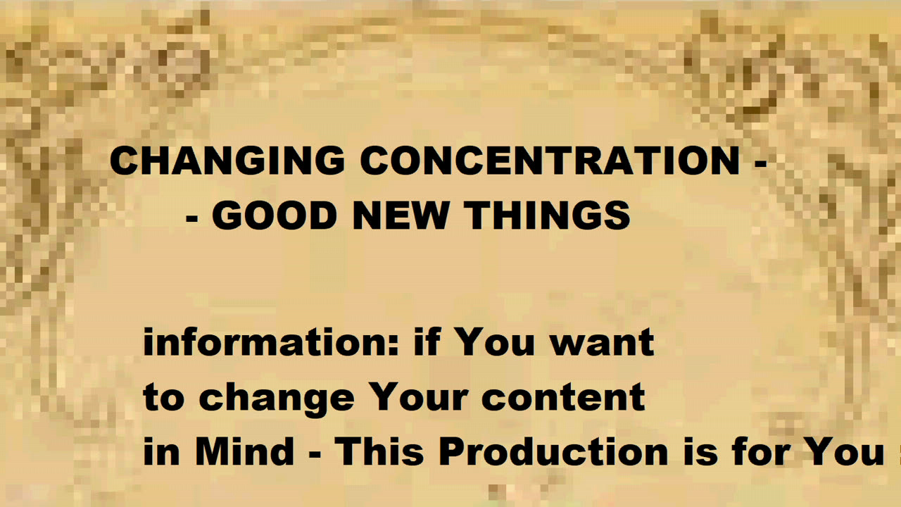 CHANGING CONCENTRATION - GOOD NEW THINGS
