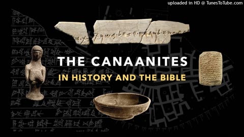 The History of the Canaanites And God in The Bible.
