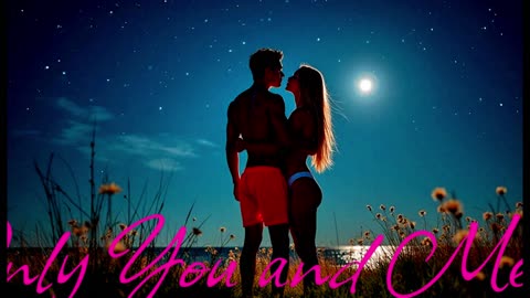 POP MUSIC.Song Only You and Me.