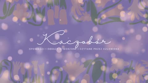 Kaczobór, bajki autorskie Dormitrii ;-)