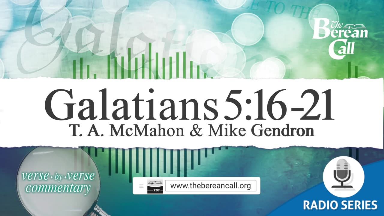 Galatians 5:16-21 - A Verse by Verse Study with MIke Gendron