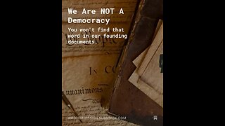 We Are NOT A Democracy