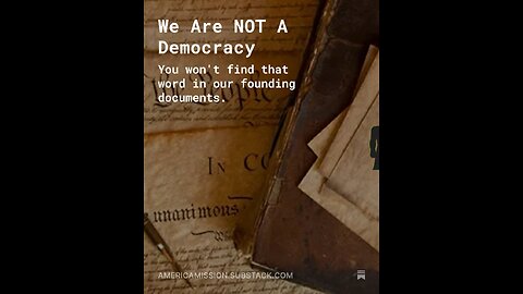 We Are NOT A Democracy