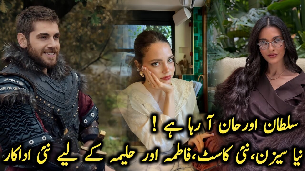 The New Era Has Been Begins, Sultan Orhan Series Start Now | New Series,New Cast Upadte And Leaks