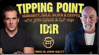 JEAN CLAUDE W/ CLIF HIGH: HUMANITY,GOLD,SILVER, CRYPTO & SPACE ALIENS. WHO IS John Galt?