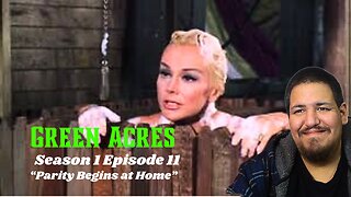 Green Acres | Season 1 Episode 11 | "Parity Begins at Home" | TV Show Reaction