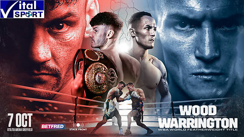 Leigh Wood vs Josh Warrington + Oct 07 2023