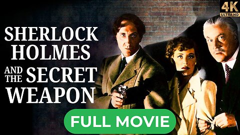 Sherlock Holmes and the Secret Weapon (1942) | Colorized | Basil Rathbone | Full Movie 4K HD