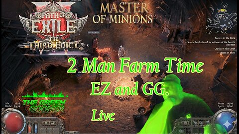 Two Man Farm Time = Green Gooner and EZkills - Deadeye / Abyssal Lich = Path of Exike 2 - POE 2
