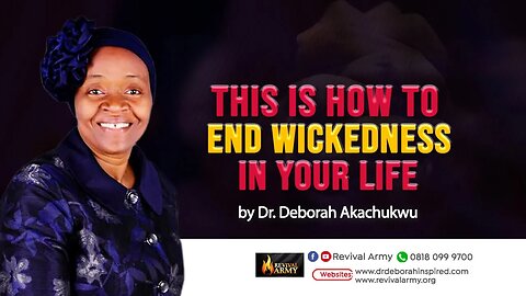 THIS IS HOW TO END WICKEDNESS IN YOUR LIFE