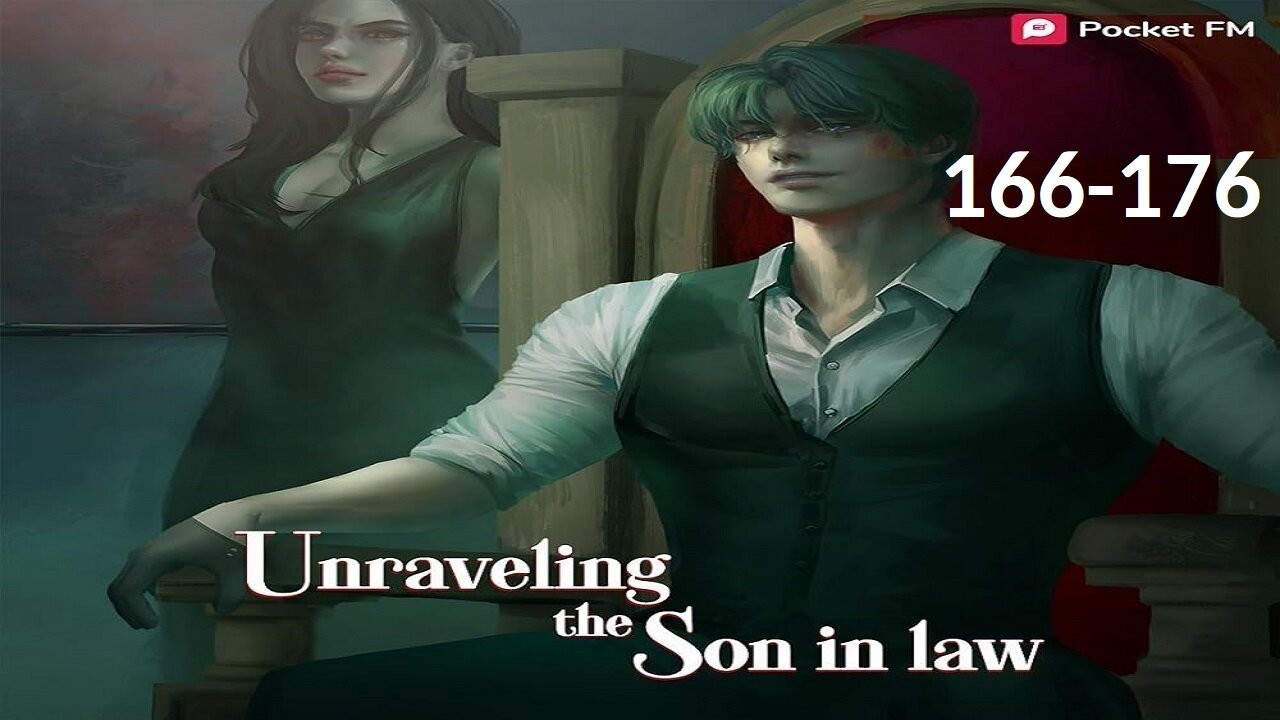 Unraveling the Son-in-Law | Episodes 166-176