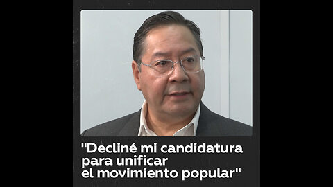 Arce afirma que declinó su candidatura para unificar el movimiento popular en Bolivia