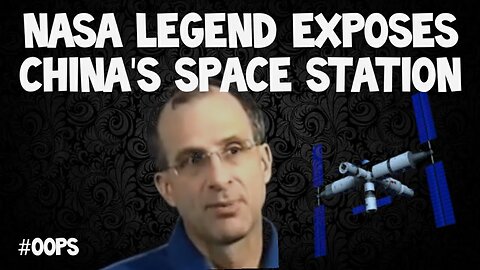 Flat Earth: Nasa legend exposes China's space station.