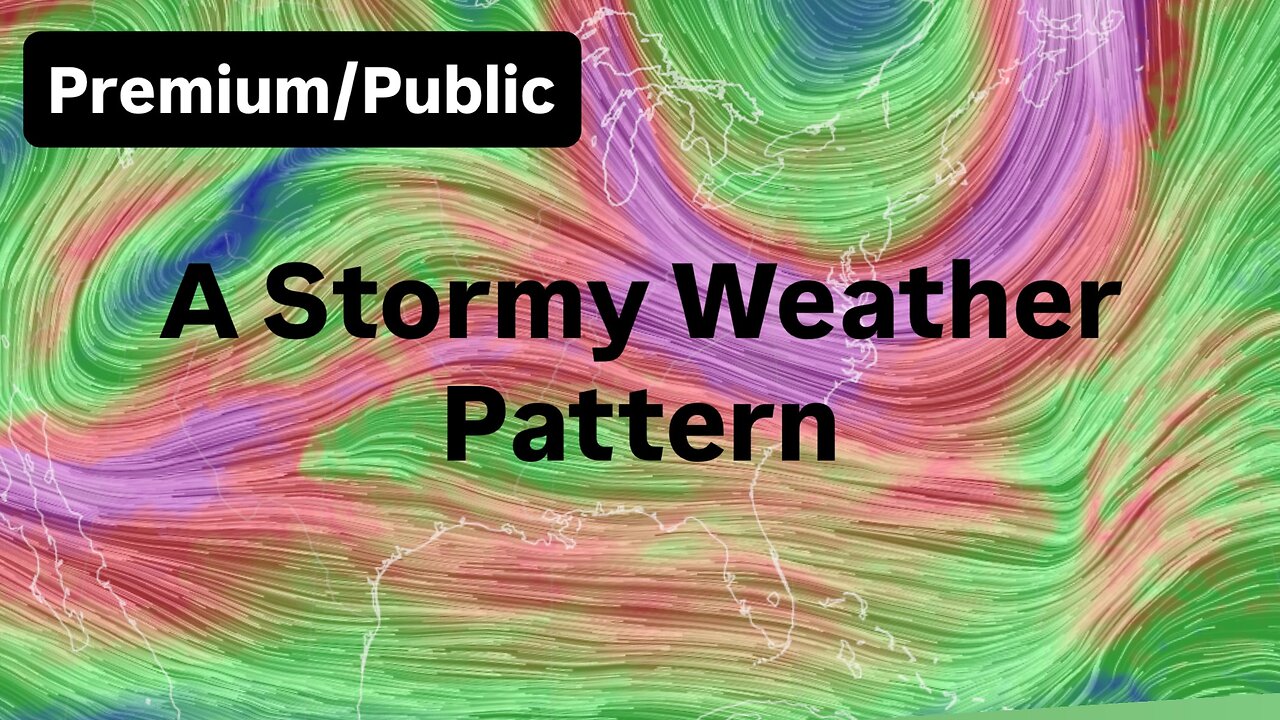 A Stormy Weather Pattern