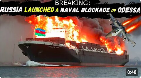 ODESSA on FIRE: RUSSIA Sank a 180-Meter-Long Azerbaijani Vessel full of NATO Weapons for UKRAINE