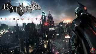 Ep 3 Batman Arkham City 1st playthrough – The Bat signal calls, Gotham’s Hero Rises Again!