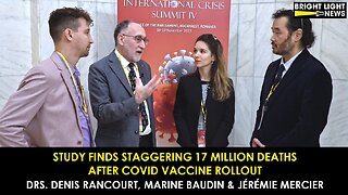 DON’T FORGET THIS: Staggering 17M Deaths After Covid Jab Rollout -Dr. Denis Rancourt