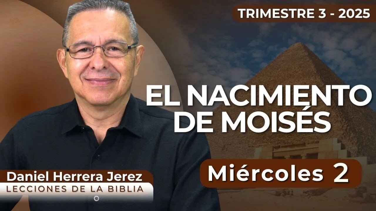 DANIEL HERRERA I LECCIÓN ESCUELA SABÁTICA I JULIO 2 2025