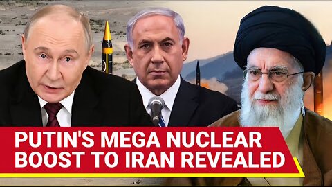Putin To Deploy Nuke Bombs In Iran Russia Sends Big Help | Shockwaves In US, Israel; 8 Plants...