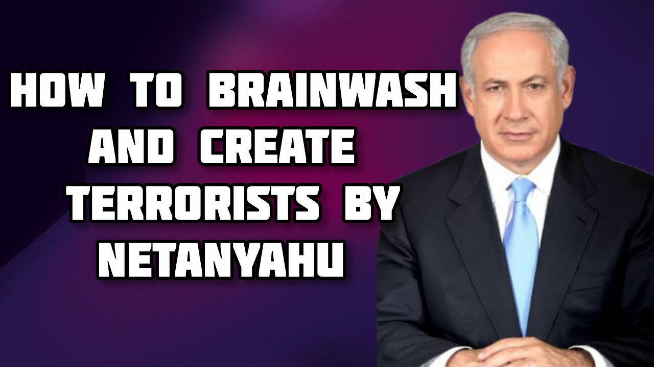 Netanyahu’s Guide To Creating Terrorists