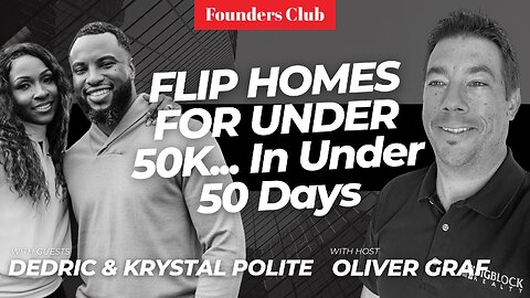 A&E’s 50/50 Flip Stars Reveal All (50K Flips, in 50 Days!) | Dedric Krystal Polite on Founders Club