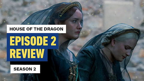 House of the Dragon Season 2, Episode 2 Review – 'Rhaenyra the Cruel'