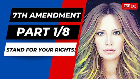 7th Amendment Restoration Rant