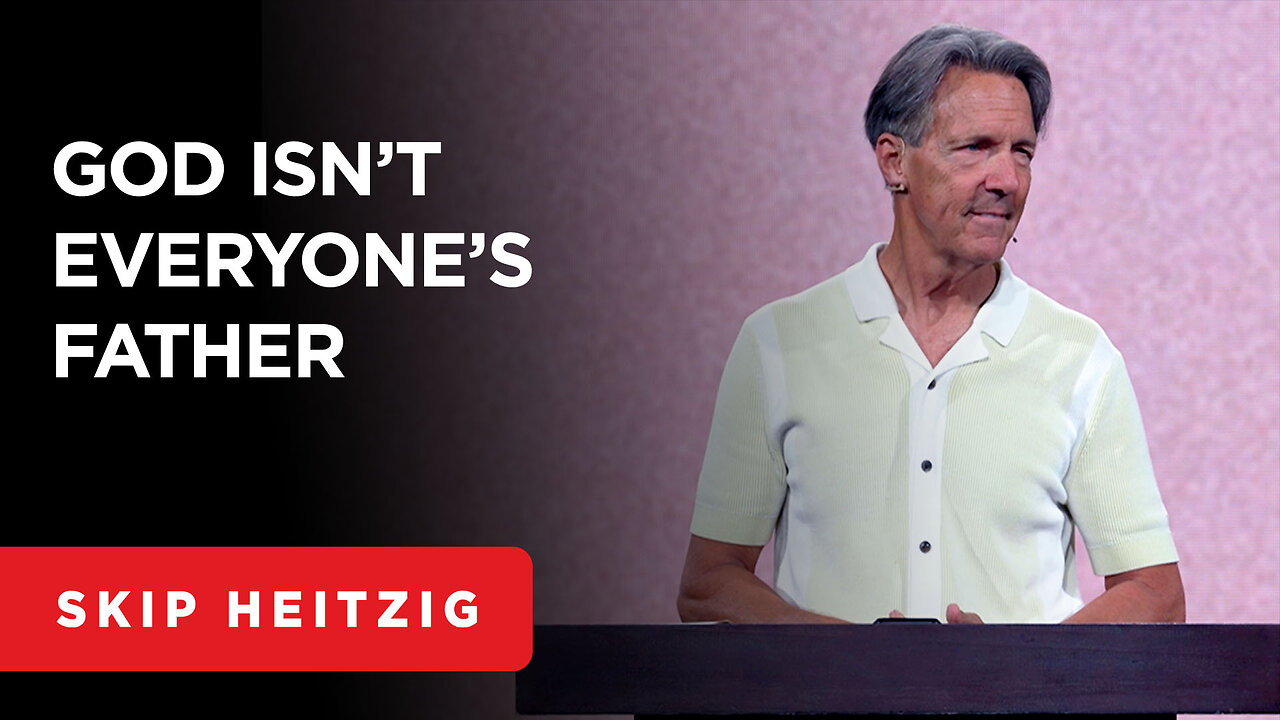 The Perfect Father - Matthew 6:9 | Skip Heitzig