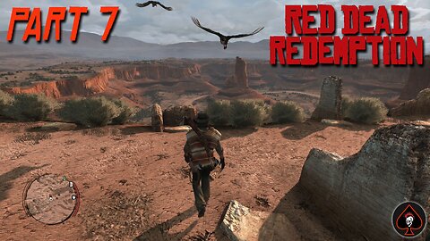 Red Dead Redemption Play Through - Part 7