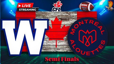 Winnipeg Blue Bombers vs Montreal Alouettes: CFL EAST SEMI FINAL LIVE Play by Play and Watch Party