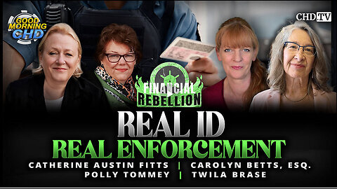 Real ID Real Enforcement -Catherine Austin Fitts