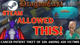 Steam allowed 32k to be stolen from Cancer Patient