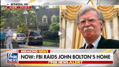 FBI Raids John Bolton's Home