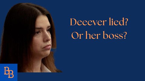 Dever lied or did her boss